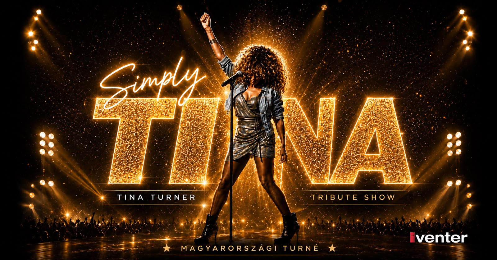 SIMPLY TINA – The Ultimate Tina Turner Tribute Show // Budapest 04.10. - DUPLA ALKALOM