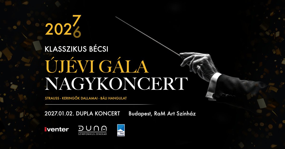 ÚJÉVI GÁLA NAGYKONCERT // Budapest 01.02. - DUPLA ALKALOM